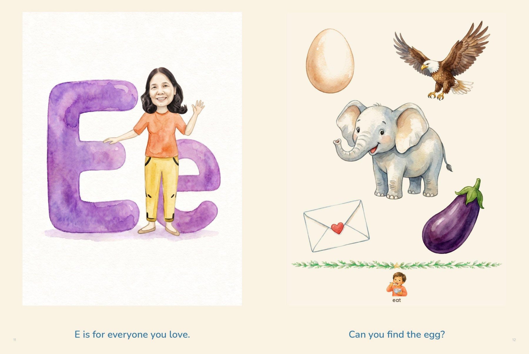 E is for everyone you love, facing elephant, eagle, egg, envelope and eggplant