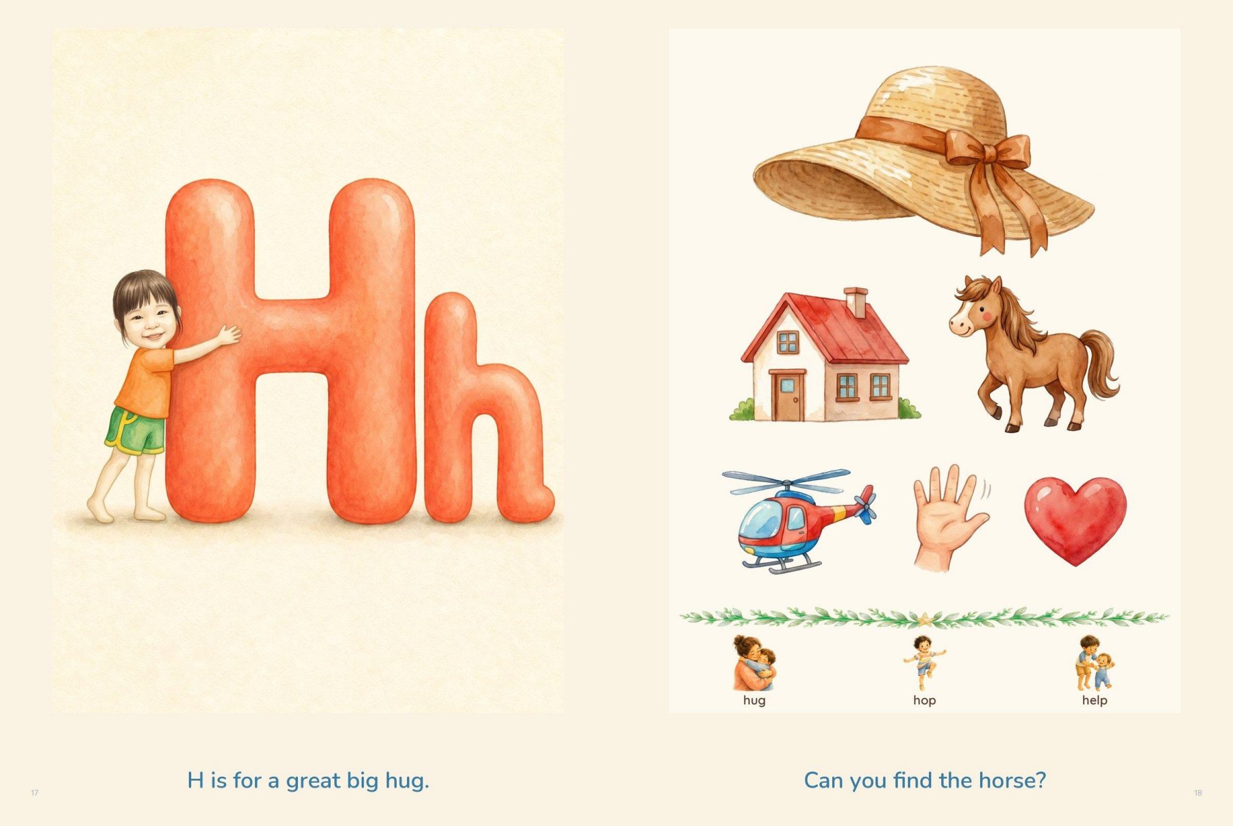 H is for a great big hug, facing hat, horse, house, helicopter, hand and heart